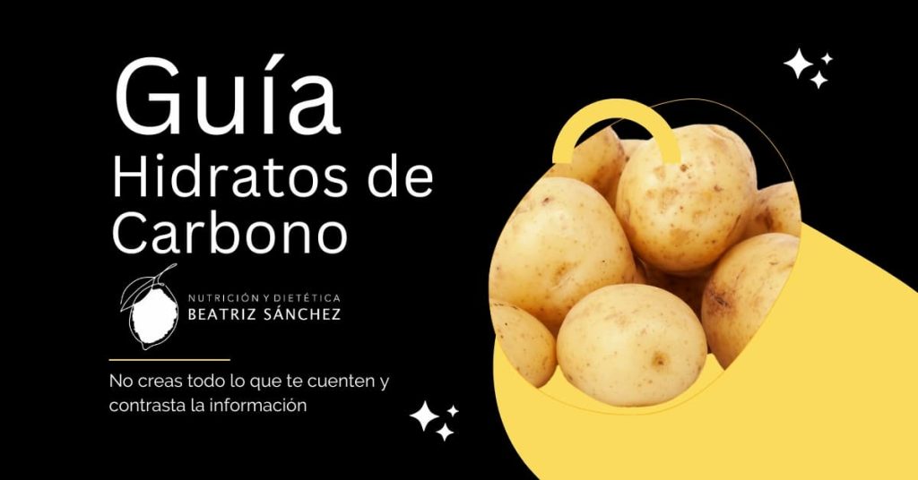 Guía sobre los hidratos de carbono -Beatriz sanchez nutricion