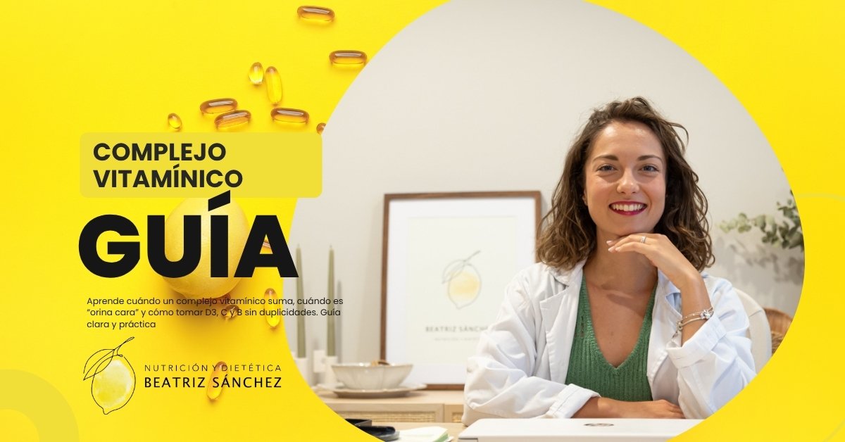 Complejo vitaminico - La Guía Beatriz Sánchez Nutrición - La Guía Beatriz Sánchez Nutrición