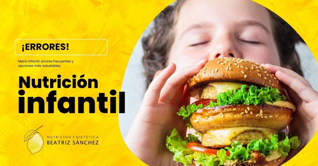 Beatriz Sánchez Nutrición - Menú infantil errores frecuentes y opciones más saludables
